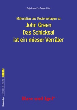 Begleitmaterial: Das Schicksal ist ein mieser Verräter von Kraus,  Tanja, Riegger-Kuhn,  Eva