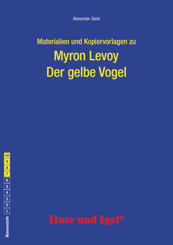 Begleitmaterial: Der gelbe Vogel von Geist,  Alexander