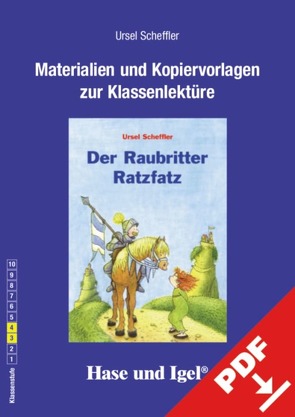 Begleitmaterial: Der Raubritter Ratzfatz von Scheffler,  Ursel