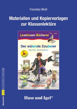 Begleitmaterial: Der wütende Zauberer / Silbenhilfe von Mroß,  Franziska