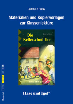 Begleitmaterial: Die Kellerschnüffler von Le Huray,  Judith