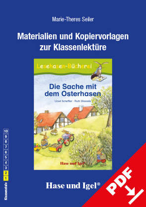 Begleitmaterial: Die Sache mit dem Osterhasen von Seiler,  Marie-Theres