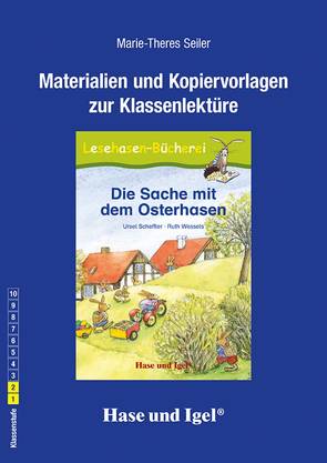 Begleitmaterial: Die Sache mit dem Osterhasen von Seiler,  Marie-Theres