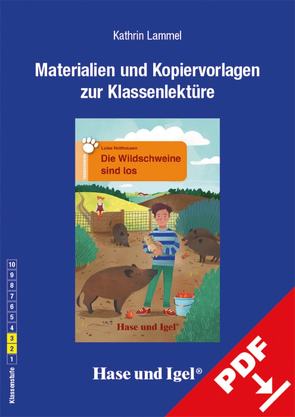 Begleitmaterial: Die Wildschweine sind los von Lammel,  Kathrin