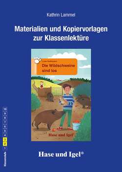 Begleitmaterial: Die Wildschweine sind los von Lammel,  Kathrin