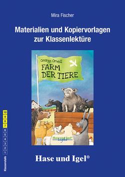 Begleitmaterial: Farm der Tiere von Fischer,  Mira