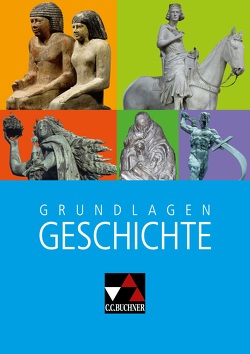 Begleitmaterial Geschichte / Grundlagen Geschichte Gymnasium Bayern von Albrecht,  Anna Elisabeth, Bach,  Rainer, Bräu,  Volker, Braun,  Nadja, Brückner,  Dieter, Bruniecki,  Judtih, Brunner,  Bernhard, Demleitner,  Elisabeth, Focke,  Harald, Gerber,  Marcus, Hein-Mooren,  Klaus Dieter, Hofmann,  Wolfgang, Kilau,  Mona, Klebensberger,  Anna, Koller,  Josef, Mayer,  Michael, Mortensen,  Susanne, Schütz,  Ernst, Sénécheau,  Miriam, Weindl,  Andreas