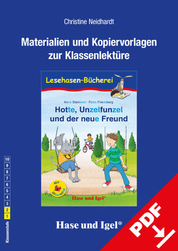 Begleitmaterial: Hotte, Unzelfunzel und der neue Freund / Silbenhilfe von Neidhardt,  Christine