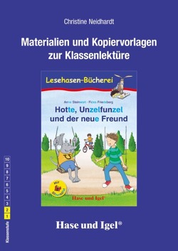 Begleitmaterial: Hotte, Unzelfunzel und der neue Freund / Silbenhilfe von Neidhardt,  Christine