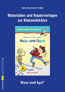 Begleitmaterial: Hugo und Oguh / Silbenhilfe von Bachhuber-Haller,  Karla, Friedeberg,  Fides