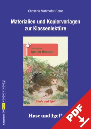 Begleitmaterial: Igel zu Besuch von Mahrhofer-Bernt,  Christina