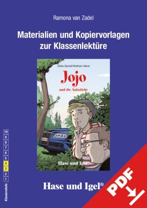 Begleitmaterial: Jojo und die Autodiebe von van Zadel,  Ramona