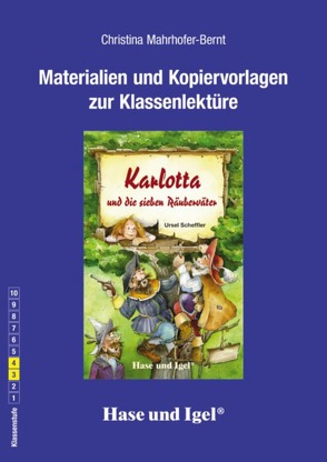 Begleitmaterial: Karlotta und die sieben Räuberväter von Mahrhofer-Bernt,  Christina