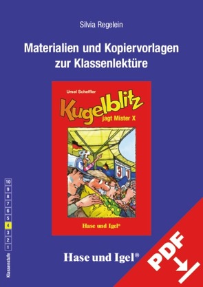 Begleitmaterial: Kugelblitz jagt Mister X von Regelein,  Silvia