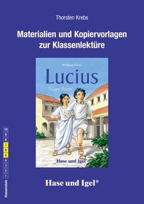 Begleitmaterial: Lucius, Sklave Roms von Krebs,  Thorsten