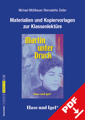 Begleitmaterial: Martin unter Druck von Mühlbauer,  Michael, Zistler,  Bernadette