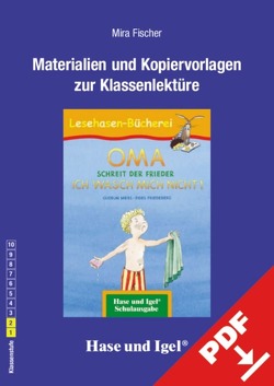 Begleitmaterial: OMA, schreit der Frieder. ICH WASCH MICH NICHT! von Fischer,  Mira, Friedeberg,  Fides