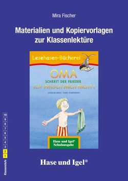 Begleitmaterial: OMA, schreit der Frieder. ICH WASCH MICH NICHT! von Fischer,  Mira, Friedeberg,  Fides