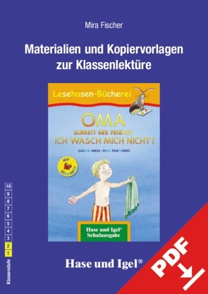 Begleitmaterial: OMA, schreit der Frieder. ICH WASCH MICH NICHT! / Silbenhilfe von Fischer,  Mira, Friedeberg,  Fides