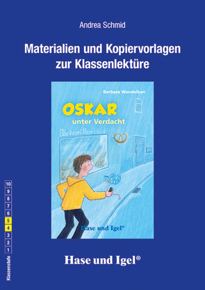 Begleitmaterial: Oskar unter Verdacht / Neuausgabe von Schmid,  Andrea