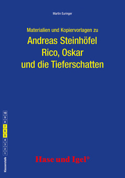 Begleitmaterial: Rico, Oskar und die Tieferschatten von Euringer,  Martin