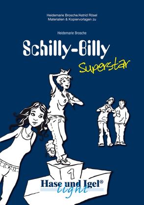 Begleitmaterial: Schilly-Billy Superstar von Brosche,  Heidemarie