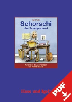 Begleitmaterial: Schorschi, das Schulgespenst von Richert,  Annette