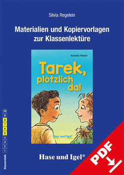 Begleitmaterial: Tarek, plötzlich da! von Regelein,  Silvia