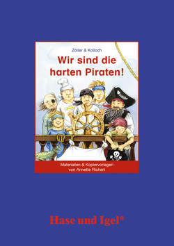 Begleitmaterial: Wir sind die harten Piraten! von Richert,  Annette