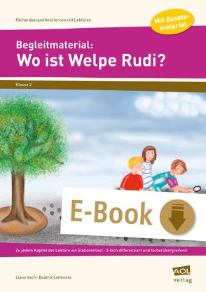 Begleitmaterial: Wo ist Welpe Rudi? von Vach,  Beatrix Lehtmets - Liane