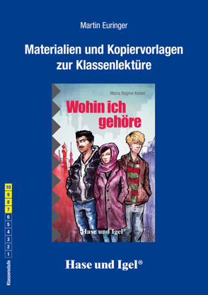 Begleitmaterial: Wohin ich gehöre von Euringer,  Martin