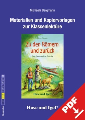 Begleitmaterial: Zu den Römern und zurück von Bergmann,  Michaela