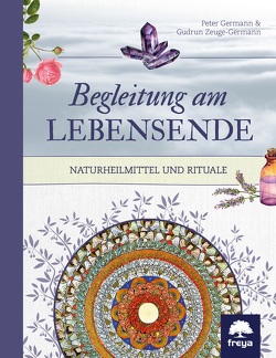 Begleitung am Lebensende von Germann,  Peter, Zeuge-Germann,  Gudrun