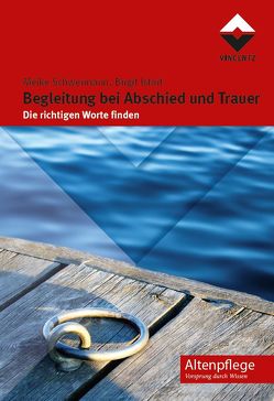 Begleitung bei Abschied und Trauer von Isfort,  Birgit, Schwermann,  Meike