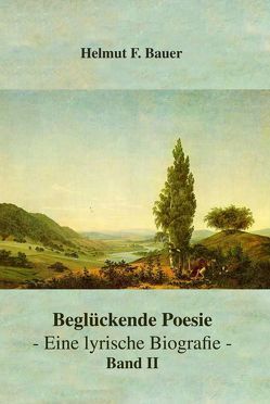 Beglückende Poesie von Bauer,  Helmut F