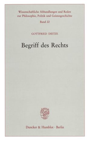 Begriff des Rechts. von Dietze,  Gottfried