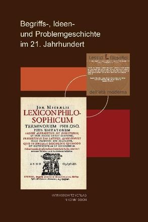 Begriffs-, Ideen- und Problemgeschichte im 21. Jahrhundert von Pozzo,  Ricardo, Sgarbi,  Marco