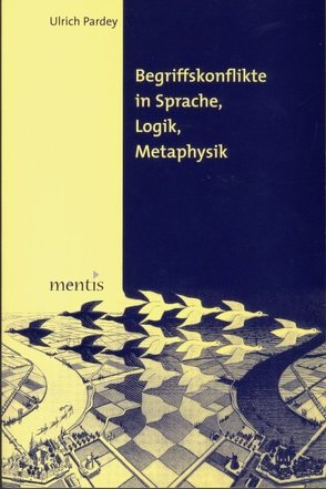 Begriffskonflikte in Sprache, Logik, Metaphysik von Pardey,  Ulrich