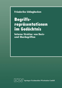 Begriffsrepräsentationen im Gedächtnis von Schlaghecken,  Friederike