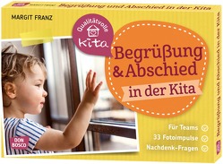 Begrüßung und Abschied in der Kita von Franz,  Margit