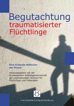 Begutachtung traumatisierter Flüchtlinge