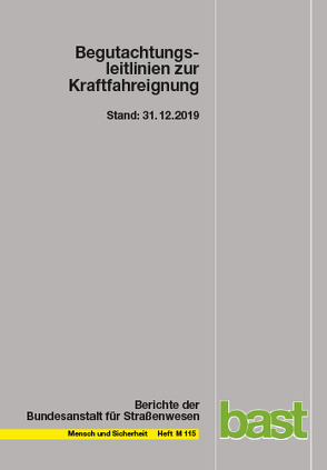 Begutachtungsleitlinien zur Kraftfahrereignung von Albrecht,  Martina, Gräcmann,  Nicole