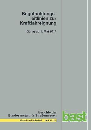 Begutachtungsleitlinien zur Kraftfahrereignung von Albrecht,  Martina, Gräcmann,  Nicole