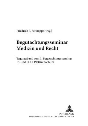 Begutachtungsseminar «Medizin und Recht» von Schnapp,  Friedrich E.