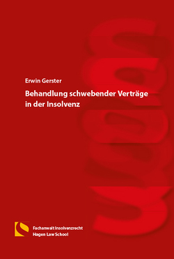 Behandlung schwebender Verträge in der Insolvenz von Gerster,  Erwin