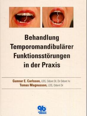 Behandlung Temporomandibulärer Funktionsstörungen in der Praxis von Carlsson,  Gunnar E, Magnusson,  Tomas, Winkler,  Reinhardt