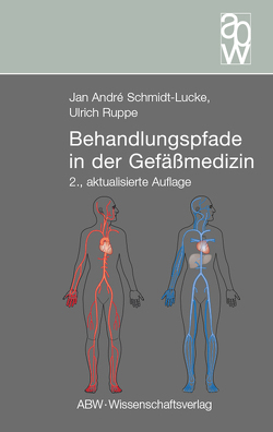 Behandlungspfade in der Gefäßmedizin von Ruppe,  Ulrich, Schmidt-Lucke,  Jan André