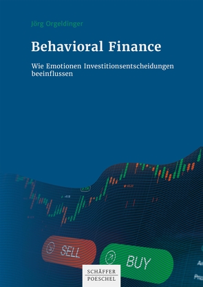 Behavioral Finance von Orgeldinger,  Jörg