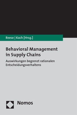 Behavioral Management in Supply Chains von Koch,  Stefan, Reese,  Joachim