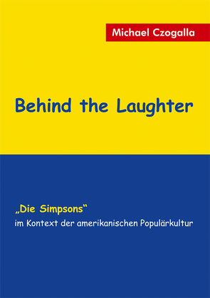 Behind the Laughter von Czogalla,  Michael